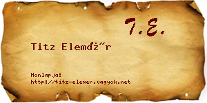 Titz Elemér névjegykártya